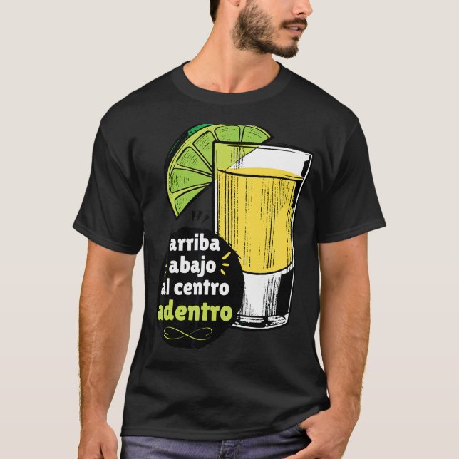 Camiseta Arriba Abajo A Centro Adentro Tequia Español Tosta (Anverso)