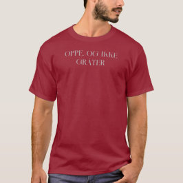 Camiseta Arriba y sin llorar - Oppe, og ikke gråter