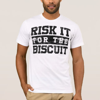 Camiseta Arriesgúelo para la galleta