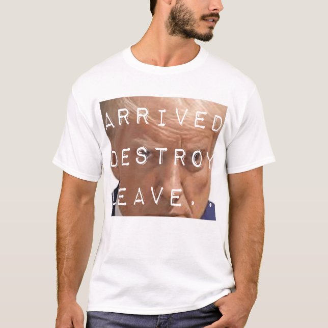 Camiseta arrived destroy leave (Anverso)