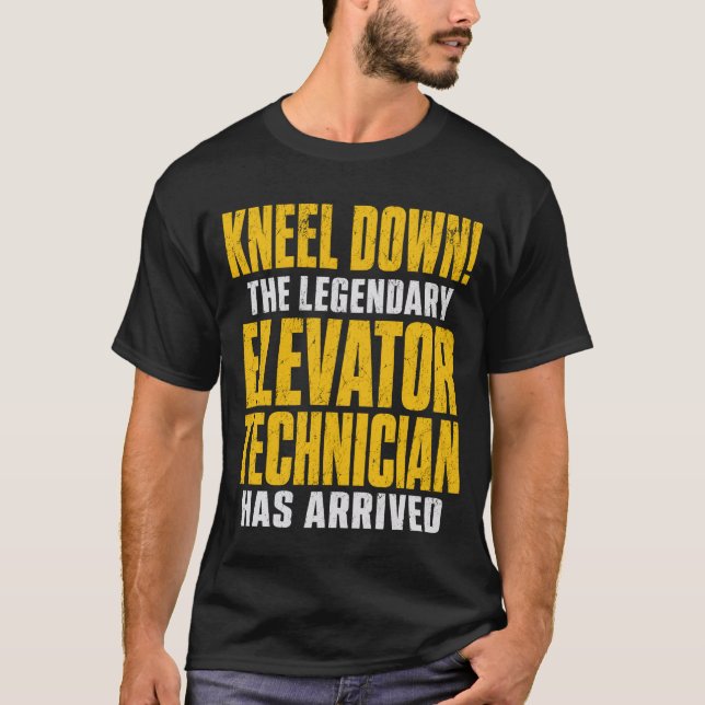 Camiseta Arrodíllate El Técnico de Ascensores Legendario (Anverso)
