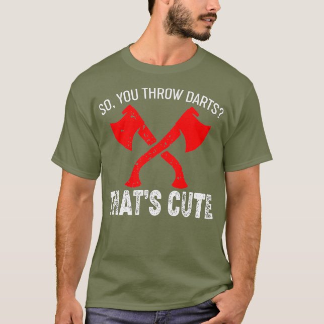 Camiseta Arrojamiento de hacha - Arrojas Dardos Que Son Cut (Anverso)