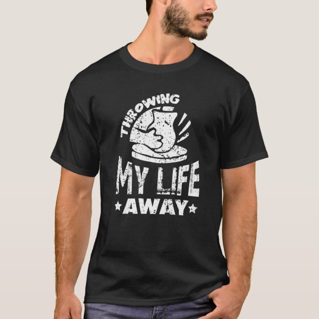 Camiseta Arrojando mi vida de cerca de la cerámica de Hobby (Anverso)
