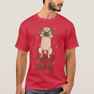 Camiseta Arrojen A Colgar Ahí, Buddy Pug Dueño De Perro Mas