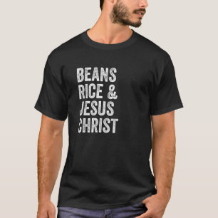 Camiseta Arroz frijol y Jesucristo Funny