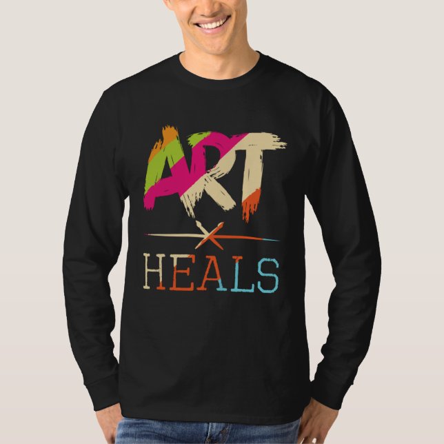 Camiseta Art Heals Hobby Paint Artist Portrait Painting Pai (Anverso)