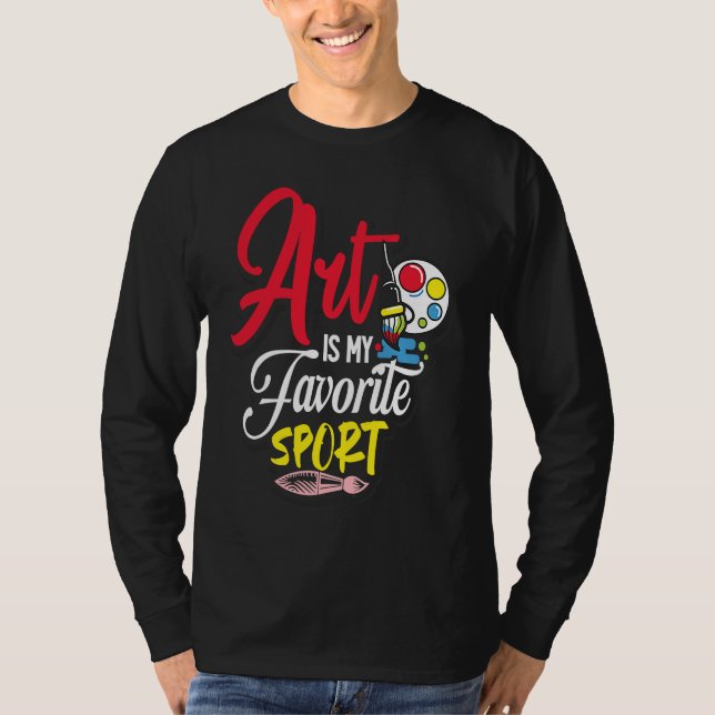 Camiseta Art Is My Favorite Sport (Anverso)
