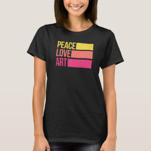 Camiseta Arte Artesanía Teacher Artista Paz Amor