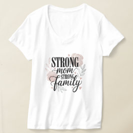 Camiseta Arte de Cita Floral de Mamá Fuerte Familia Fuerte