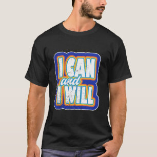 Camiseta Arte de citas motivadoras en negrita 'Puedo y lo h
