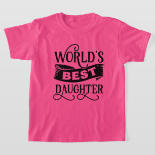 Camiseta Arte de palabra lindo la mejor hija del mundo