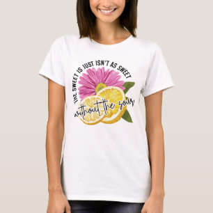 Camiseta arte de palabras agrias y dulces inspiradoras