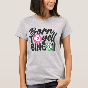 Camiseta Arte de palabras de grito de Bingo divertido