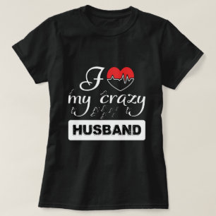 Camiseta Arte de palabras divertido y loco esposo