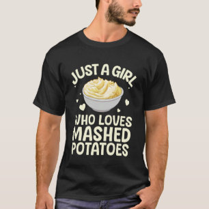 Camiseta Arte de Puré de Papas para Mujeres Chicas Acción d