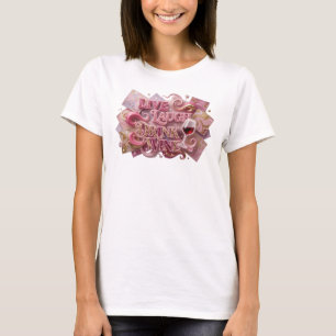 Camiseta Arte de texto 3D elegante rosa LIVE LAUGH DRINK WI