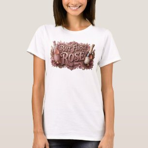 Camiseta Arte de texto 3D en rosa intenso PERO PRIMERO ROSA