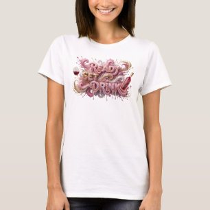 Camiseta Arte de texto 3D en rosa moderno LISTO PARA BEBER