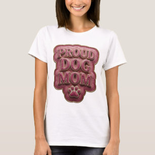 Camiseta Arte de texto 3D Orgullosa Mamá Perro PROUD DOG MO