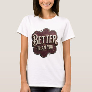 Camiseta Arte de texto en 3D Chic Gold MEJOR QUE TU