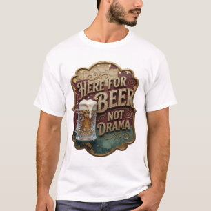 Camiseta Arte de texto en 3D Hermoso AQUÍ POR CERVEZA NO DR