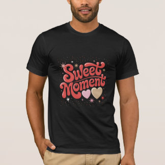 Camiseta Arte de tipografía divertida momento dulce