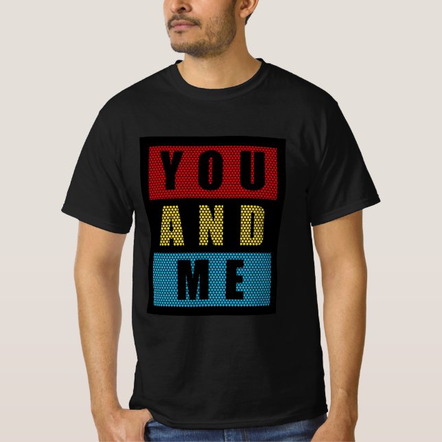 Camiseta Arte de tipografía Tú y Yo (Anverso)