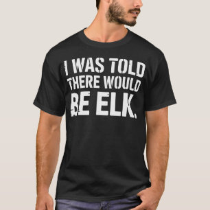 Camiseta Arte divertido de caza de alces para cazar alces