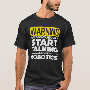 Camiseta Arte divertido de robótica para hombres y mujeres