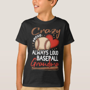 Camiseta Arte Gráfico de Béisbol Loco Orgulloso Siempre Fue