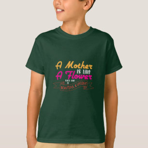 Camiseta Arte Maternal Una Madre Es Como Una Flor