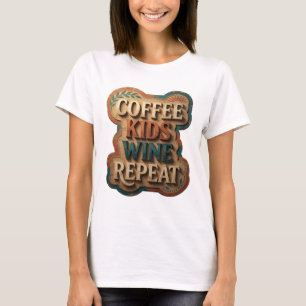 Camiseta Arte usable Edgy Gold CAFÉ NIÑOS VINO REPETIR