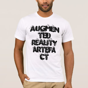 Camiseta Artefacto de realidad aumentada - lema divertido
