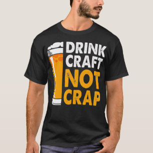 Camiseta Artesanía para beber y no craquear la cerveza