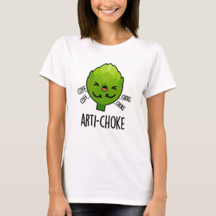 Camiseta Arti-choke Funny Veggie Artichoke Pun