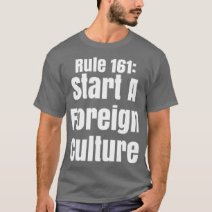 Camiseta Artículo 161 Iniciar Una Cultura Extranjera
