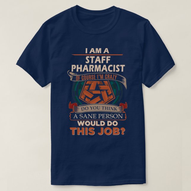 Camiseta Artículo de regalo de la Farmacéutica Sane Person (Diseño del anverso)