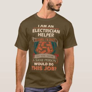 Camiseta Artículo de regalo del ayudante de electricidad Sa