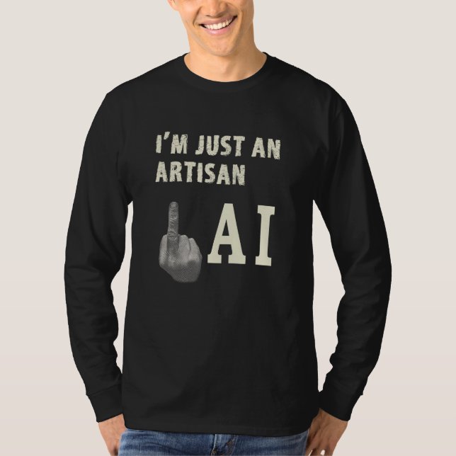 Camiseta Artisan Giving Middle Finger to AI Threat for Arti (Anverso)