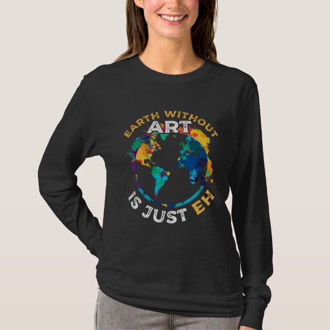 Camiseta Artist Pun Statement  Painter Quote (Anverso)