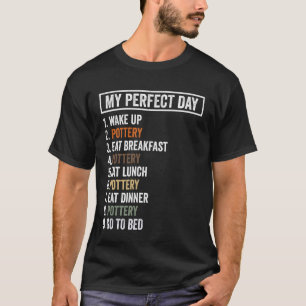 Camiseta Artista de Cerámica - Mi Día Perfecto Divertida Ce
