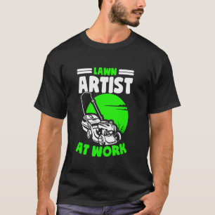 Camiseta Artista De Césped En El Trabajo Césped Cuidado De