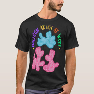 Camiseta Artista De Globos En El Trabajo Globo Girando glob
