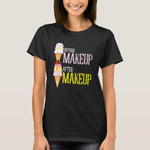 Camiseta Artista de maquillaje antes luego de la belleza de