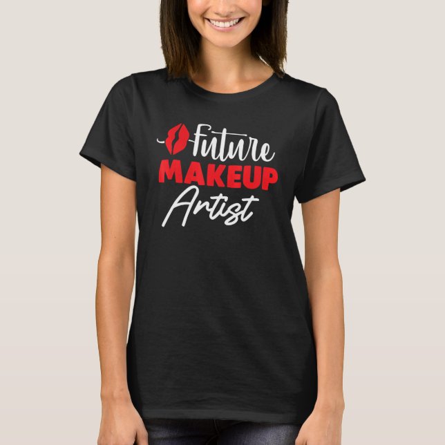 Camiseta Artista de maquillaje futuro Chica Student Lipstic (Anverso)