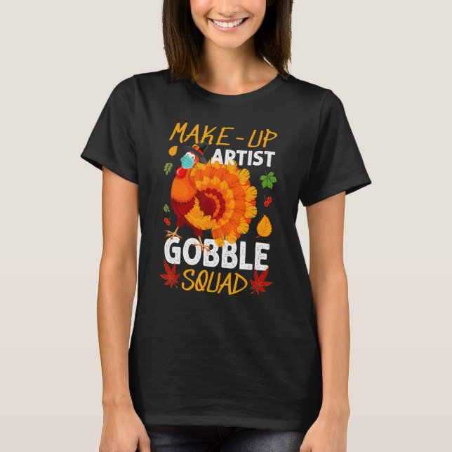 Camiseta Artista de maquillaje Gobble Squad Turquía Máscara (Anverso)
