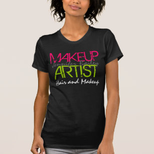 Camiseta Artista de maquillaje intrépido