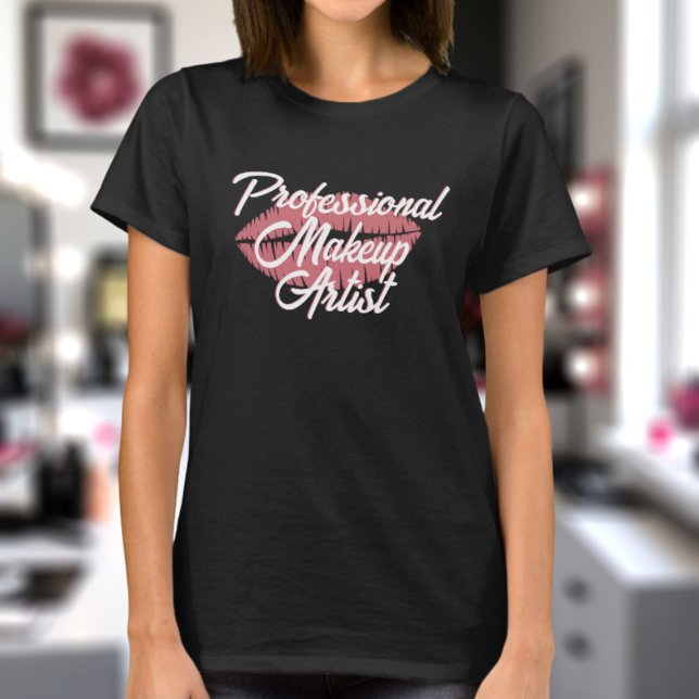 Camiseta Artista de maquillaje profesional Lipstick Kiss T- (Perfect shirt for the professional makeup artist.)