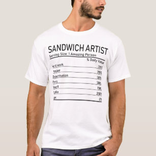 Camiseta Artista de sándwich asombroso Hechos de Nutrición 