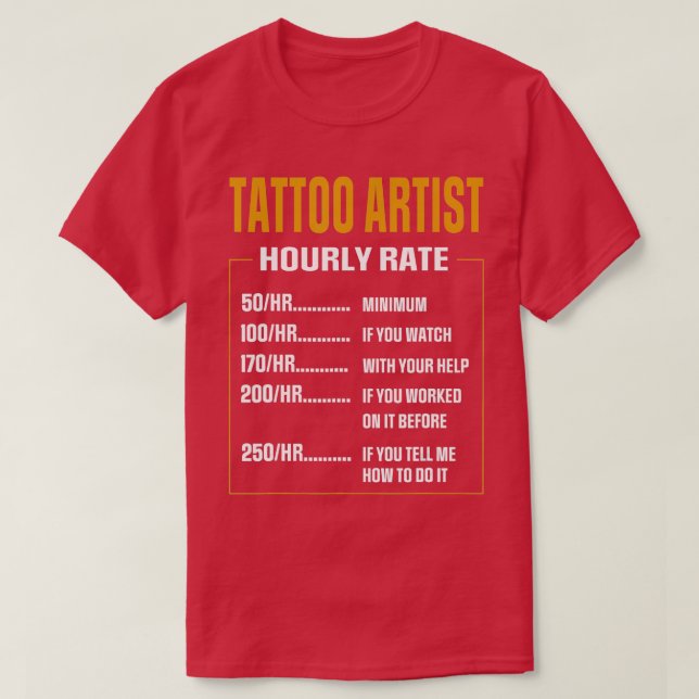 Camiseta Artista de tatuajes de bonito califica por hora di (Diseño del anverso)